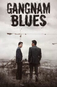 Gangnam Blues (2015) Dual Audio [Hindi ORG-Korean] BluRay & Watch FREE