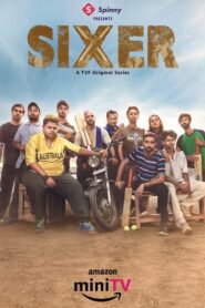 Sixer (2022-2025) Season 01-02 – Hindi & Watch FREE