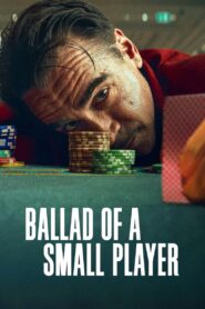 Ballad of a Small Player (2025) Dual Audio [Hindi ORG-English] NetFlix & Watch FREE