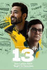 13th: Some Lessons Aren’t Taught in Classrooms (2025) S01 Hindi SLIV & Watch FREE
