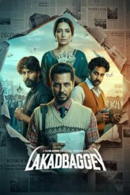 Lakadbaggey (2025) S01 Hindi KABLE & Watch FREE