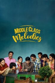 Middle Class Melodies (2020) UnCut Dual Audio [Hindi ORG-Telugu] & Watch FREE