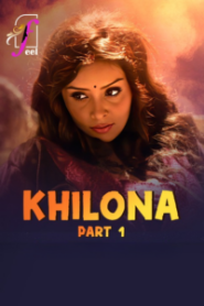 Khilona Part 1 (2025) S01 Hindi Feelapp