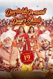 Durlabh Prasad Ki Dusri Shadi (2025) & Watch FREE
