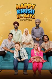 Happy Khush Ho Gaya (2025) Punjabi & Watch FREE