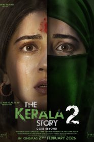 The Kerala Story 2 Goes Beyond (2026) Hindi Zee5 – WEB-DL H264 AAC 4K 1080p 720p 480p Download & Watch FREE