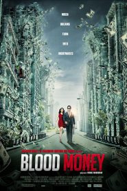Blood Money (2012) & Watch FREE