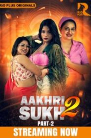 Aakhri Sukh (2026) S02 Hindi RioPlus