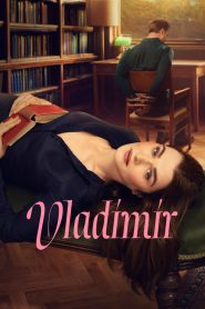Vladimir (2026) S01 Dual Audio [Hindi ORG-English] Netflix & Watch FREE