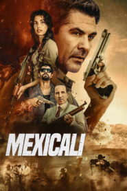 Mexicali (2026) English ORG & Watch FREE