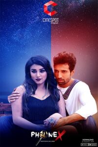 PhoneX (2018) S01 Bengali CineSpot WEB-DL H264 AAC 720p 480p Download
