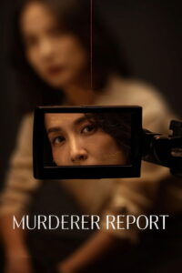 Murderer Report (2025) Dual Audio [Hindi ORG-Korean] JHS & Watch FREE