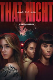 That Night (2026) S01 Complete Dual Audio Hindi ORG & Watch FREE