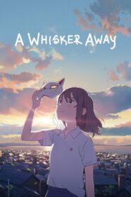 A Whisker Away (2020) & Watch FREE