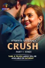 Crush Part 1 (2026) S01 Hindi Atrangii WEB-DL H264 AAC 1080p 720p Download