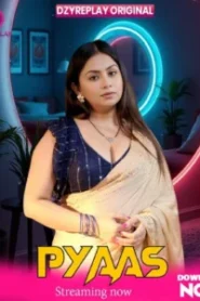 Pyaas (2026) S01 Hindi Dzyreplay