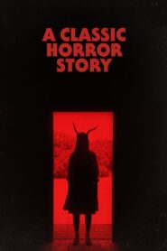 A Classic Horror Story (2021) Italian & Watch FREE